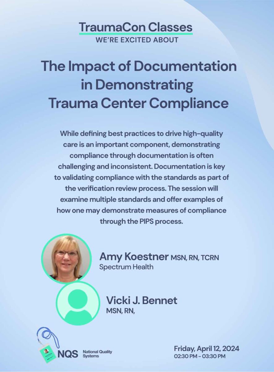 TraumaCon Class - The Impact of Documentation in Demonstrating Trauma Center Compliance